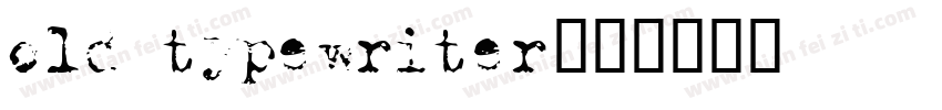 old typewriter字体转换